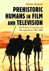 Klossner, M:  Prehistoric Humans in Film and Television