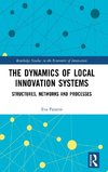 The Dynamics of Local Innovation Systems