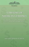 A History of American Currency