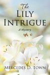 The Lily Intrigue