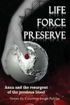 Life Force Preserve Book 1