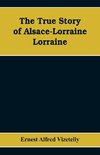 The True Story of Alsace-Lorraine - Lorraine