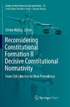 Reconsidering Constitutional Formation II Decisive Constitutional Normativity