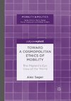 Toward a Cosmopolitan Ethics of Mobility