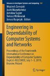 Engineering in Dependability of Computer Systems and Networks