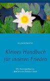 Kleines Handbuch für inneren Frieden