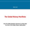 The Global History Manifesto