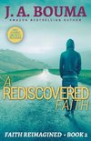 A Rediscovered Faith