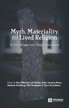 Myth, Materiality, and Lived Religion