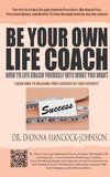 Be Your Own Life Coach