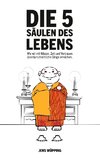 Die 5 Säulen des Lebens