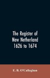 The Register of New Netherland, 1626 to 1674