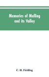 Memories of Malling and its valley; with a fauna and flora of Kent