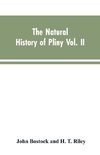 The Natural History of Pliny VOL. II