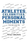 Athletes, Celebrities Personal Moments