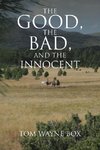 The Good, the Bad, and the Innocent