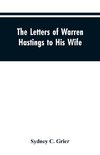 The Letters of Warren Hastings to His Wife