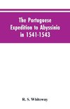 The Portuguese Expedition To Abyssinia In 1541-1543, A Narrated By Castanhoso, 