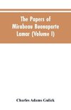 The papers of Mirabeau Buonaparte Lamar (Volume I)