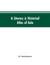 A literary & historical atlas of Asia