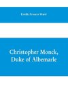 Christopher Monck, Duke of Albemarle