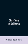 Sixty years in California