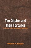 The Gilpins and their Fortunes