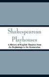 Shakespearean Playhouses