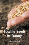 Sowing Seeds in Danny