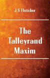 The Talleyrand Maxim