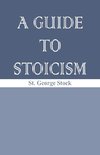 A Guide to Stoicism