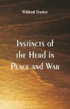 Instincts of the Herd in Peace and War