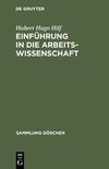 Einführung in die Arbeitswissenschaft