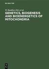 Genetics, Biogenesis and Bioenergetics of Mitochondria