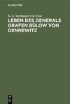 Leben des Generals Grafen Bülow von Dennewitz