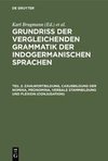 Zahlwortbildung, Casusbildung der Nomina, Pronomina, verbale Stammbildung und Flexion (Conjugation)