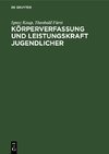 Körperverfassung und Leistungskraft Jugendlicher