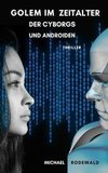 Golem im Zeitalter der Cyborgs und Androiden