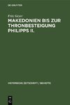 Makedonien bis zur Thronbesteigung Philipps II.