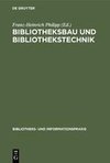 Bibliotheksbau und Bibliothekstechnik