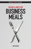 The Do's & Don'ts of Business Meals