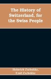 The History of Switzerland, for the Swiss People