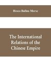 The international relations of the Chinese empire