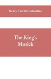 The king's musick; a transcript of records relating to music and musicians (1460-1700)