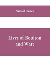 Lives of Boulton and Watt