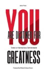 You Are Destined For Greatness