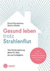 Gesund leben trotz Strahlenflut