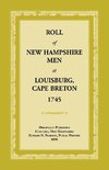 Roll of New Hampshire Men at Louisburg, Cape Breton, 1745