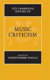 The Cambridge History of Music Criticism