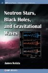 Neutron Stars, Black Holes, and Gravitational Waves